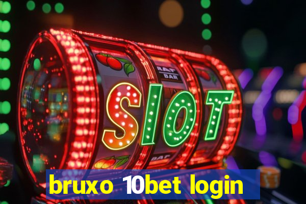 bruxo 10bet login